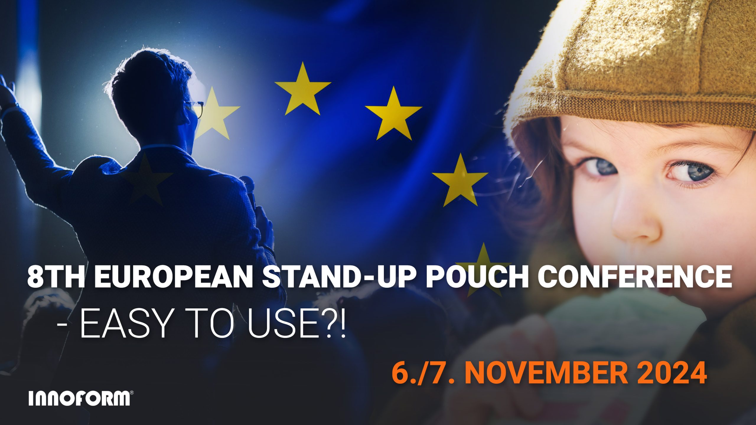 The 8th European Stand-Up Pouch Conference under the motto “Easy to use”