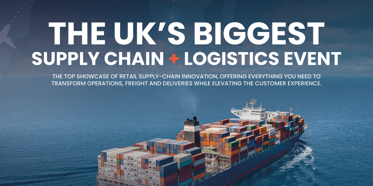 Retail Supply Chain & Logistics Expo Returns to London This November